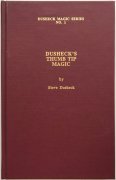 Steve Dusheck - Dusheck's Magic Series No 1 Thumb Tip Magic